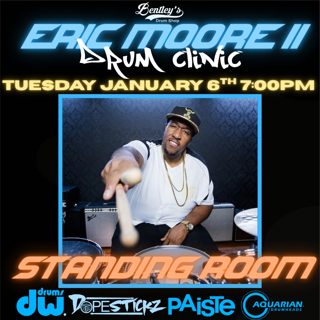 Standing Room Ticket - Eric Moore II Drum Clinic on Tuesday January 6th at 7PM
