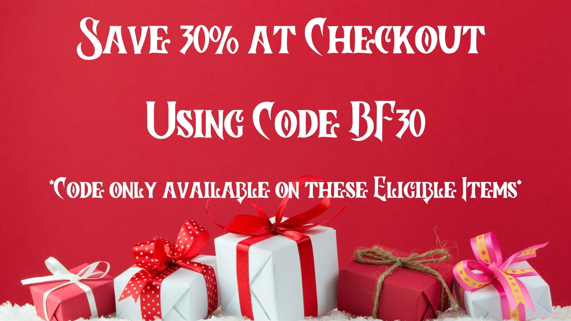 Black Friday 30% Off Savings Using Code BF30