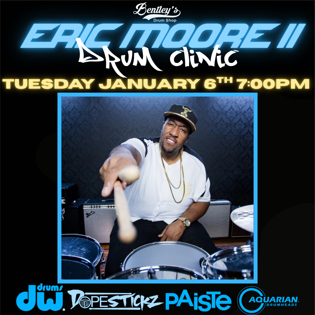 Eric Moore II Drum Clinic on Tuesday January 6th at 7PM